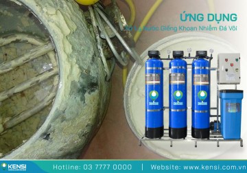 Hệ thống xử lý nước giếng khoan nhiễm đá vôi